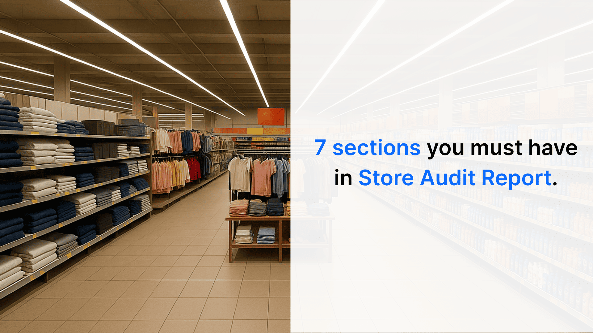 Must Include in Every Store Audit Report